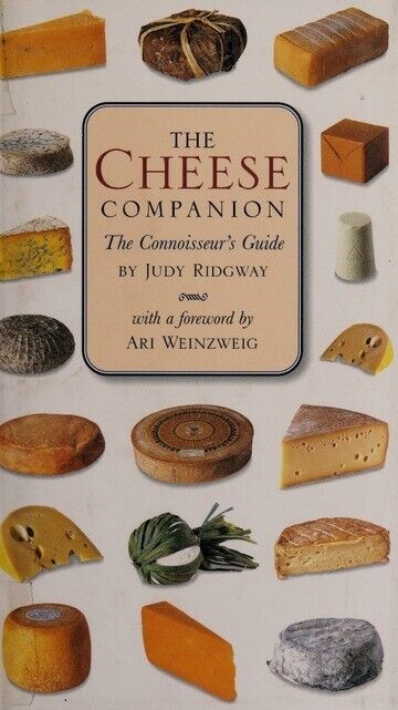 Cheese Companion: The Connoisseur's Guide (Connoisseur Companions) Hardcover 