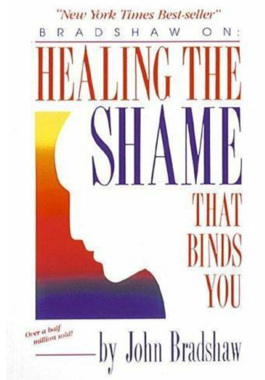 Healing the Shame That Binds You by John Bradshaw (1988, Trade Paperback)
