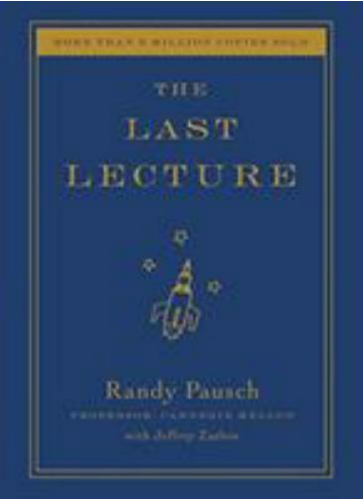The Last Lecture by Randy Pausch (2008, Hardcover)
