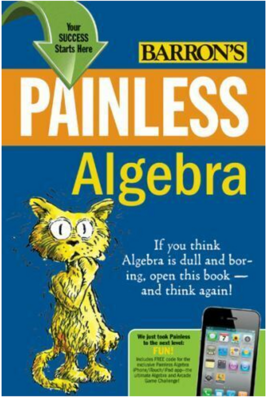 Barron's Painless Ser.: Painless Algebra by Lynette Long (2011, Trade...