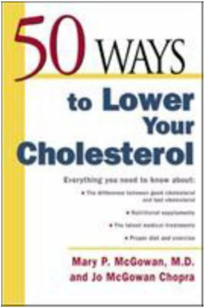 50 Ways to Lower Cholesterol by Mary P. McGowan (2002, Trade Paperback)