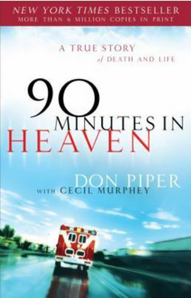 90 Minutes in Heaven : A True Story of Death and Life by Cecil Murphey and...