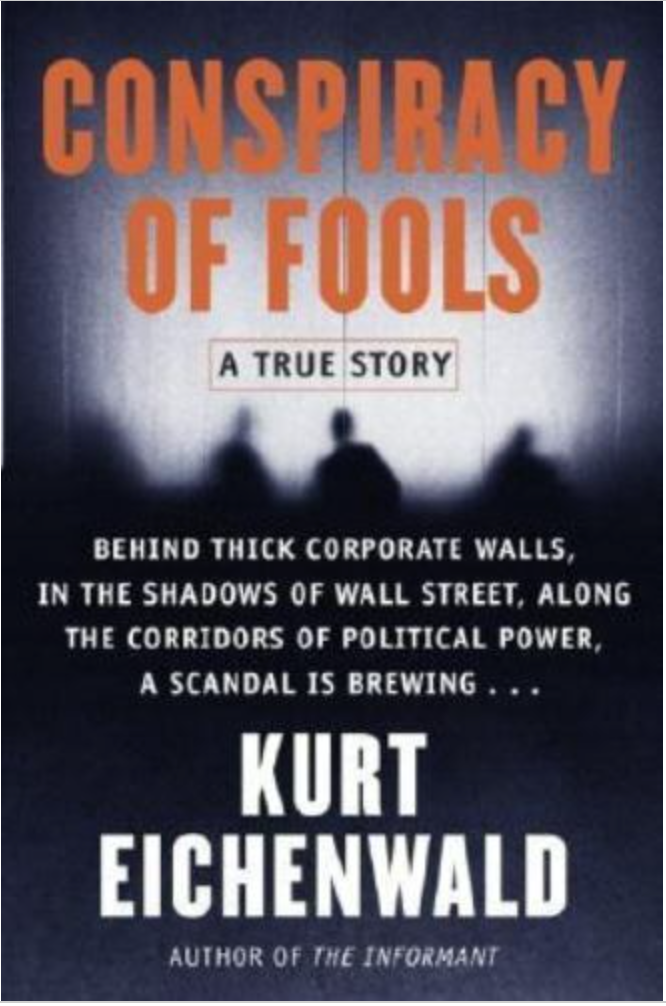 Conspiracy of Fools : A True Story by Kurt Eichenwald (2005, Hardcover)