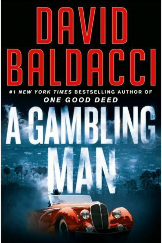 An Archer Novel: A Gambling Man by David Baldacci (2021, Hardcover)