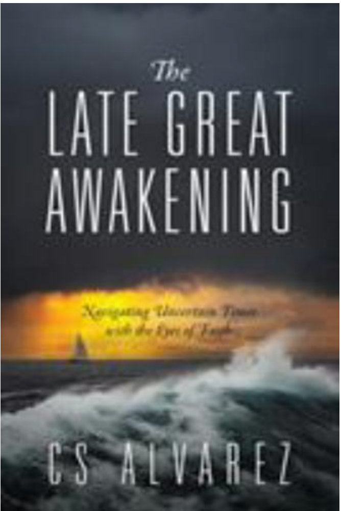 The Late Great Awakening : Navigating Uncertain Times with the Eyes of Faith...