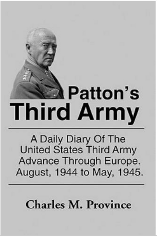 Patton's Third Army : A Chronology of the Third Army Advance in World War II