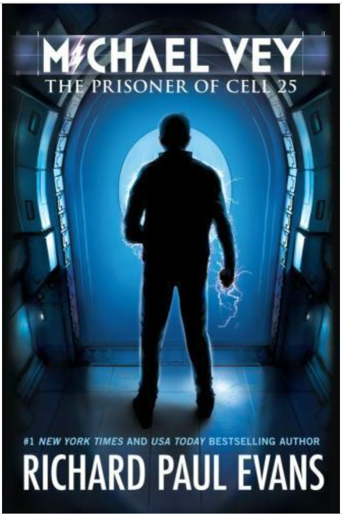 Michael Vey : The Prisoner of Cell 25 by Richard Paul Evans.