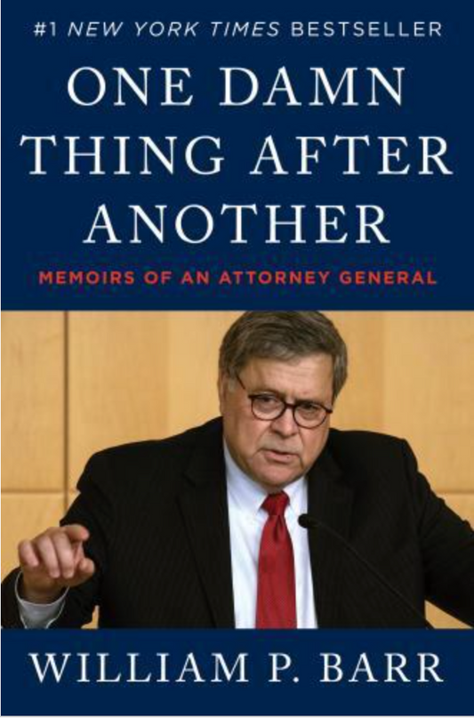One Damn Thing after Another : Memoirs of an Attorney General by William P....