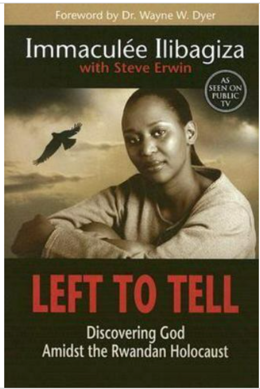 Left to Tell : Discovering God Amidst the Rwandan Holocaust by Steve Erwin...