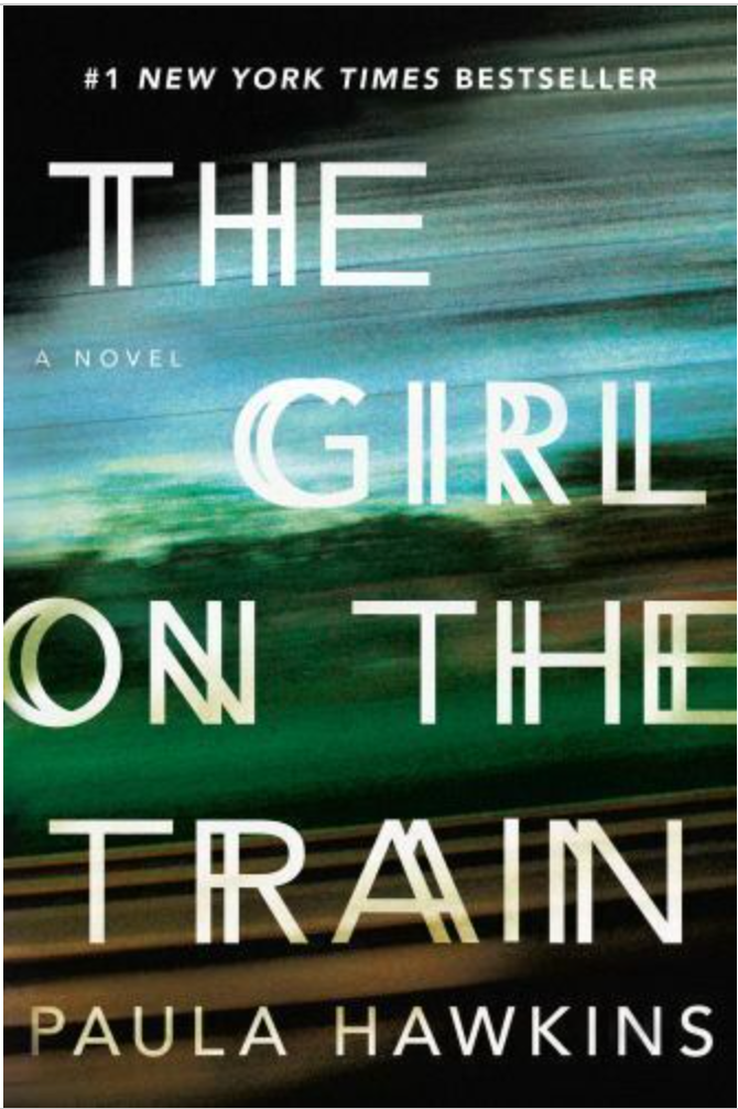 The Girl on the Train : A Novel by Paula Hawkins (2015, Hardcover)