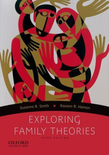 Exploring Family Theories by Raeann R. Hamon and Suzanne R. Smith (2012,...