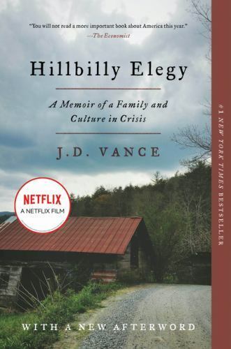 Hillbilly Elegy : A Memoir of a Family and Culture in Crisis by J. D. Vance...