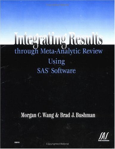 Integrating Results through Meta-Analytic Review Using SAS Software