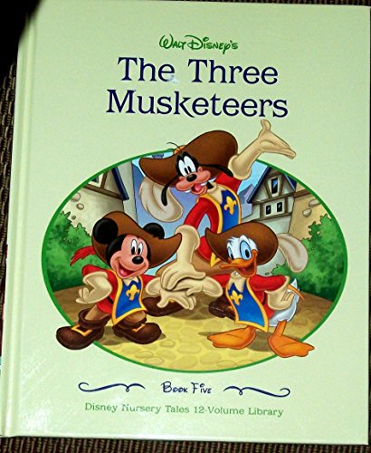THE THREE MUSKETEERS. DISNEY NURSEY TALES BOOK 5, WALT DISNEY.