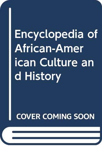 The Encyclopedia of African American Culture & History, Vol. 4