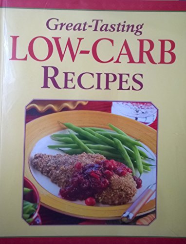 Great-Tasting Low-Carb Recipes