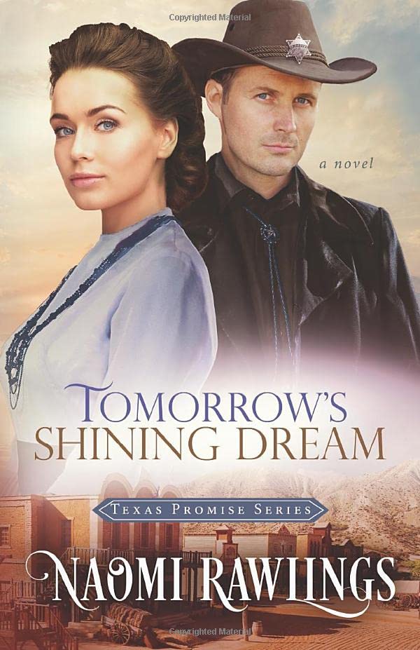 Tomorrow's Shining Dream: Historical Christian Romance (Texas Promise)