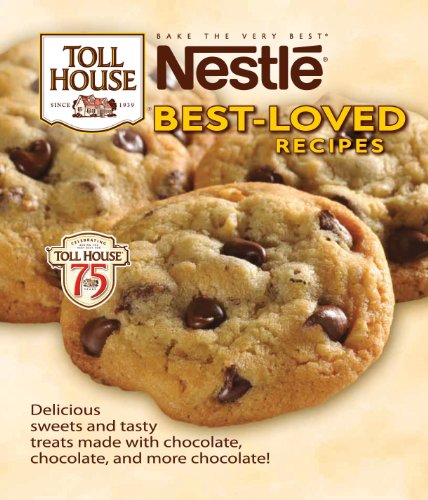 Nestlé Toll House Best-Loved Recipes