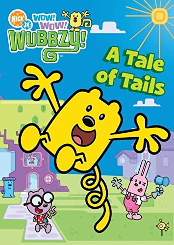 Wow! Wow! Wubbzy!: A Tale of Tails