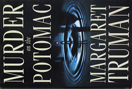 Murder on the Potomac: A New Capital Crimes Mystery