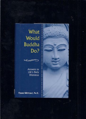 What Would Buddha Do?