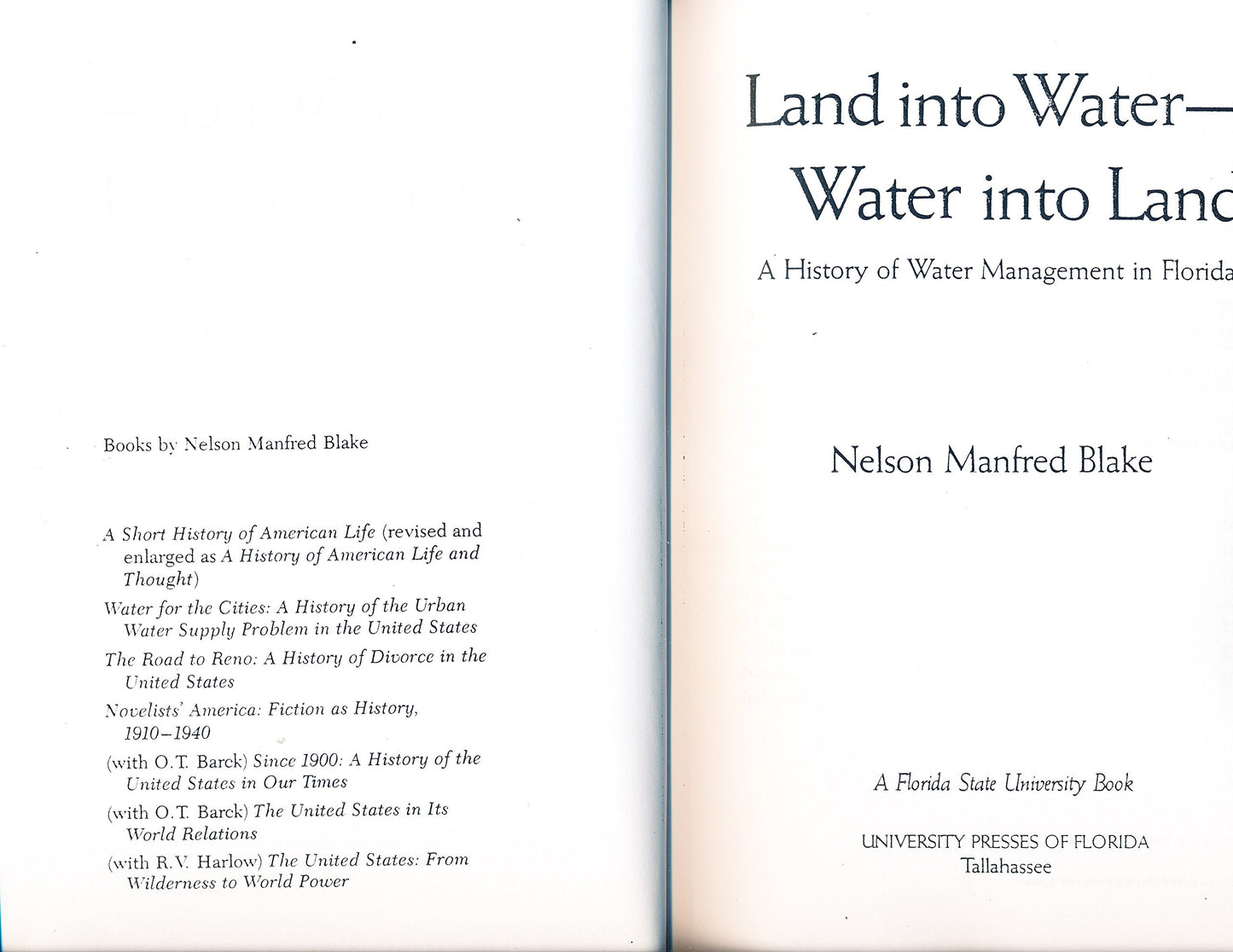 Land Into Water--Water Into Land: A History of Water Management in Florida