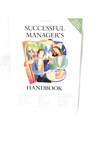 Successful Manager's Handbook: Develop Yourself, Coach Others