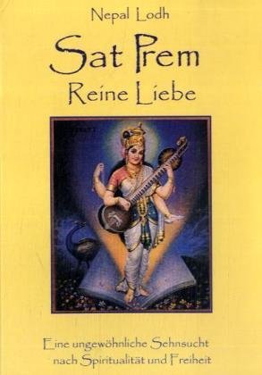 Sat Prem. Reine Liebe