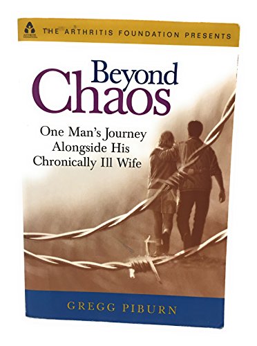 Beyond Chaos: One Man's Journey Alongside His Chronically Ill Wife