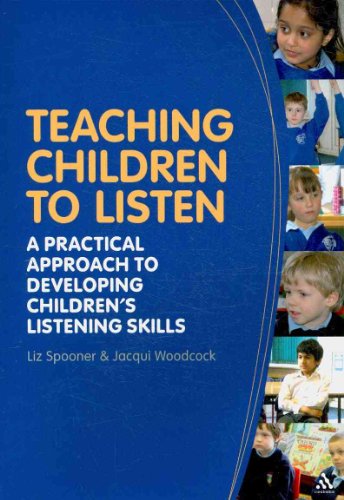 Teaching Children to Listen: A practical approach to developing childrenâ€™s listening skills