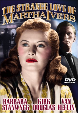 The Strange Love of Martha Ivers [DVD]