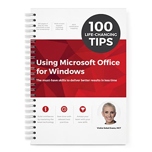 100 Life-Changing Tips Using Microsoft Office for Windows