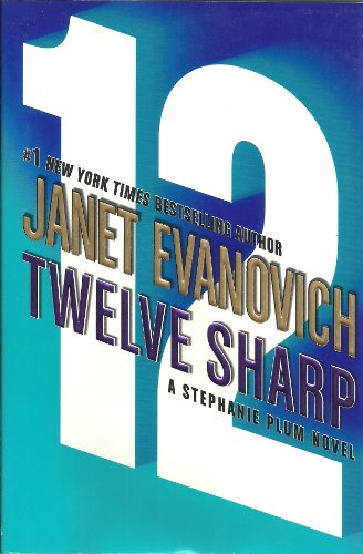 Twelve Sharp (A Stephanie Plum Novel) (Stephanie Plum Novels)