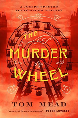 The Murder Wheel: A Locked-Room Mystery (Joseph Spector Locked-Room Mysteries)