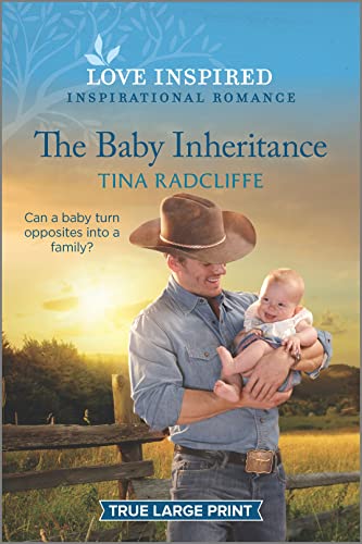 The Baby Inheritance: An Uplifting Inspirational Romance (Lazy M Ranch, 1)