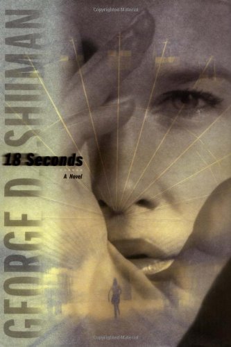 18 Seconds: A Novel