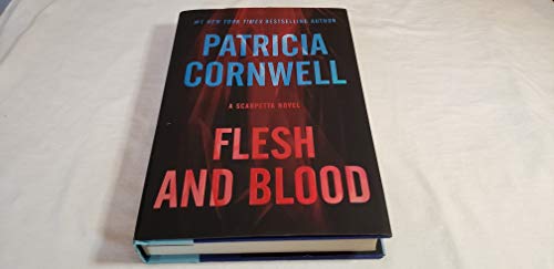 Flesh and Blood: A Scarpetta Novel (Kay Scarpetta Series, 22)