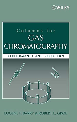Columns for Gas Chromatography: Performance and Selection