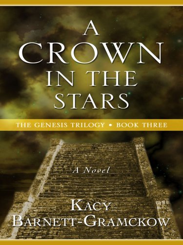 A Crown in the Stars (Thorndike Press Large Print Christian Historical Fiction: The Genesis Trilogy)
