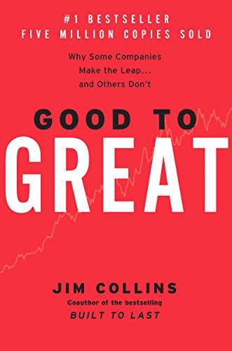 Good to Great: Why Some Companies Make the Leap and Others Don't - 6537