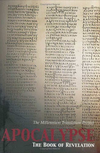 Apocalypse: The Book of Revelation (The Millennium Translation Project Series)