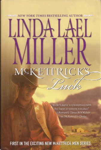 McKettrick's Luck (Large Print Edition) Men Series Book #1 by Linda Lael Miller (2007-05-03)