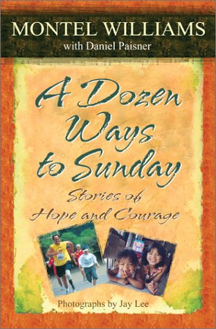 A Dozen Ways to Sunday: Stories of Hope and Courage