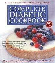Complete Diabetic Cookbook - Healthy, Delicious Recipse The Whole Family Can Enjoy, Book Club edition