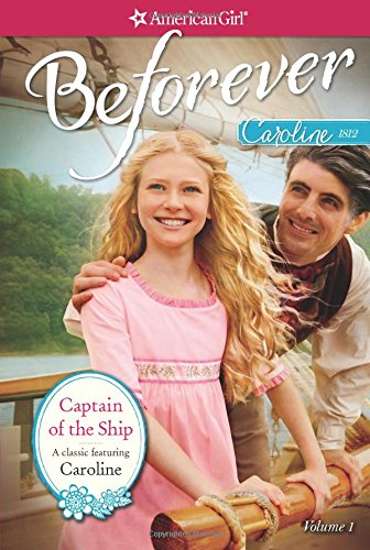 Captain of the Ship: A Caroline Classic Volume 1 (American Girl)