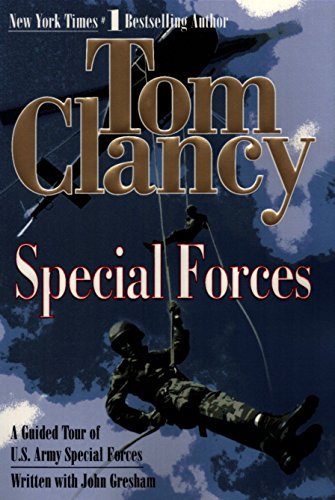 Special Forces: A Guided Tour of U.S. Army Special Forces (Tom Clancy's Military Referenc)