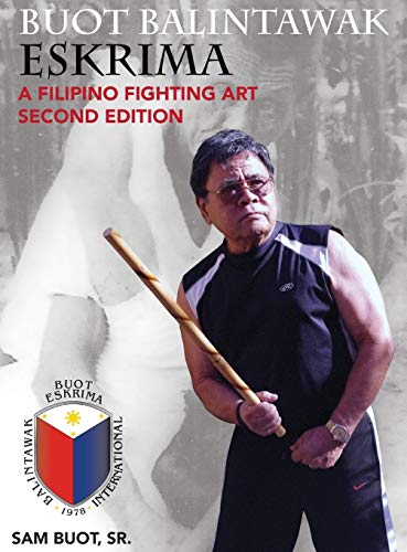 Buot Balintawak Eskrima, Second Edition: A Filipino Fighting Art - 7471