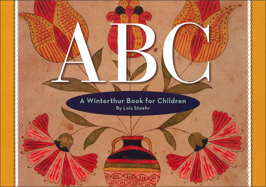 ABC: A Winterthur Book for Children