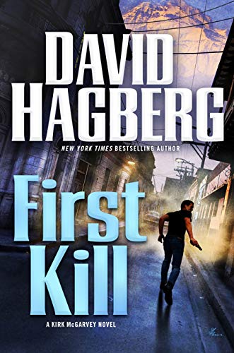 First Kill: A Kirk McGarvey Novel (McGarvey, 24)