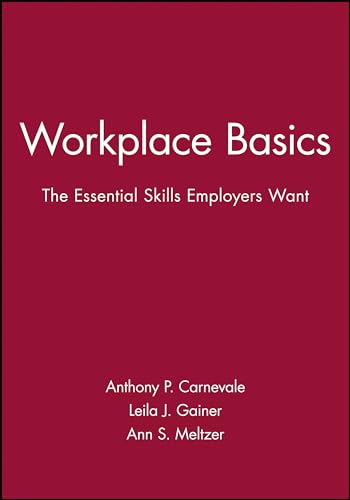 Workplace Basics, Training Manual (The Jossey-Bass Management Series, Astd Best Practices Series)